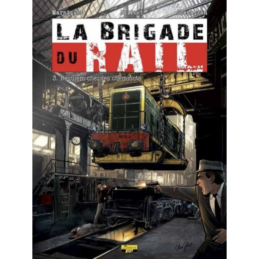 Brigade du rail Tome 3