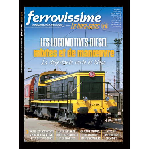 Hors-série Ferrovissime #6 : Les locomotives diesel mixtes et de manœuvre