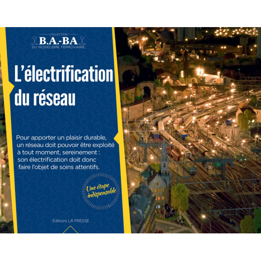 B.A.-BA Vol. 7 : L´électrification du réseau