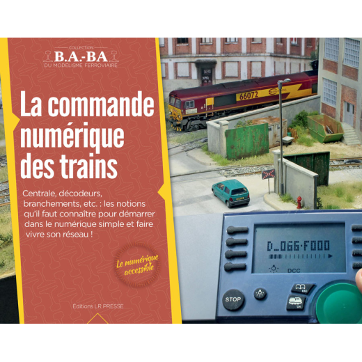 B.A.-BA Vol. 9 : La commande numérique des trains