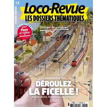 Loco-Revue Les Dossiers Thématiques n°13 : La caténaire pour tous