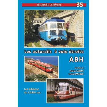 Les autorails à voie métrique ABH