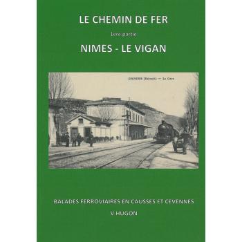 Le chemin de fer - 1ère partie :  Nîmes - Le Vigan
