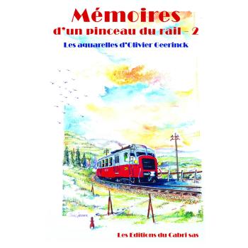 Mémoires d'un pinceau du rail, volume 2