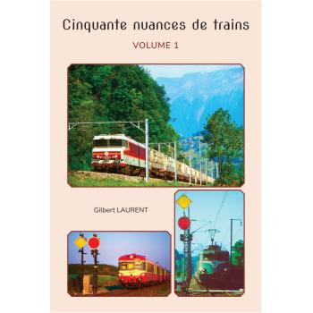Cinquante nuances de trains - Vol 1