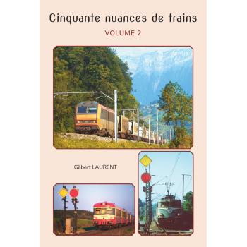 Cinquante nuances de trains - Vol 2
