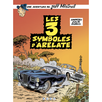 Jeff Mistral T2 - Les 3 symboles d'Arelate