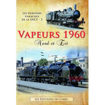 Vapeurs 1960 : Nord et Est