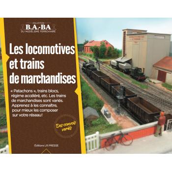 B.A.-BA Vol. 12 : Les locomotives et trains de marchandises