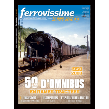 Hors-série Ferrovissime #11 : 50 ans d'omnibus en rames tractées