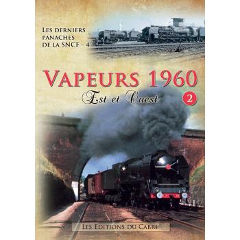 Vapeurs 1960 : Est et Ouest