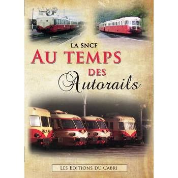 La SNCF au temps des autorails