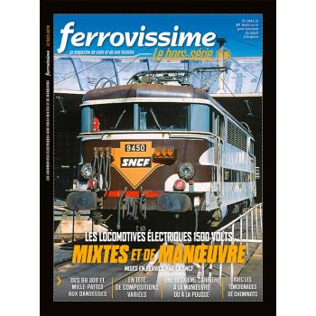 Hors-série Ferrovissime #16 : Les locomotives électriques 1500 volts mixtes et de manoeuvre