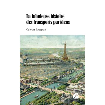 La fabuleuse histoire des transports parisiens