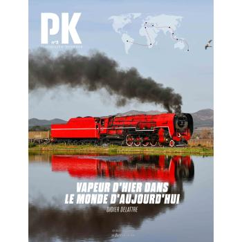 PK n°3 - Vapeur d´hier dans le monde d´aujourd´hui