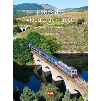 L´atlas des viaducs de France - tome 2