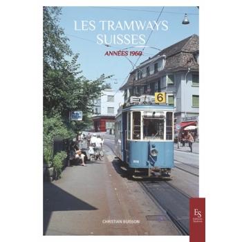 Les tramways suisses, années 1960