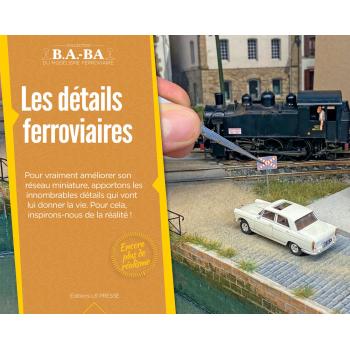 B.A.-BA Vol. 22 : Les détails ferroviaires