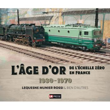 L'âge d'or de l'échelle zéro en France, 1930 - 1970