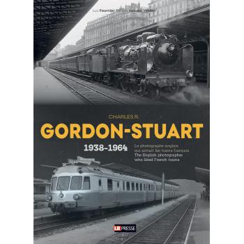 Charles R. Gordon-Stuart, le photographe anglais qui aimait les trains français