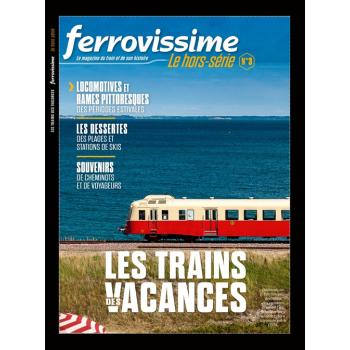 Hors-série Ferrovissime #3 : Les trains des Vacances