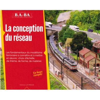 B.A.-BA Vol. 1 : La conception du réseau miniature