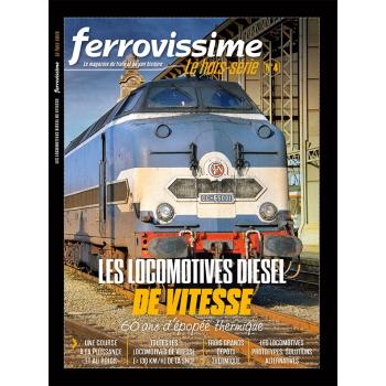 Hors-série Ferrovissime #4 : Les locomotives diesel de vitesse