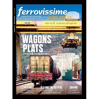 Hors-série Ferrovissime #5 : Wagons plats d´hier et d´aujourd´hui