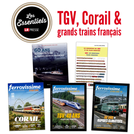 TGV, Corail & grands trains français - "Les Essentiels LR Presse"