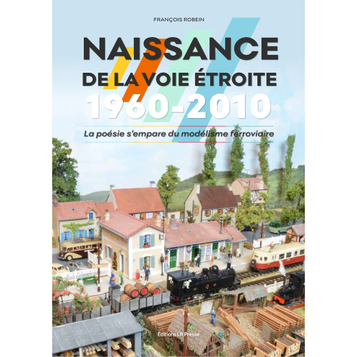 Naissance de la voie étroite 1960-2010-1