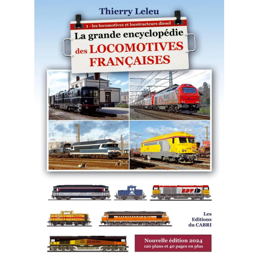 La grande encyclopédie des locomotives françaises - Vol. 1