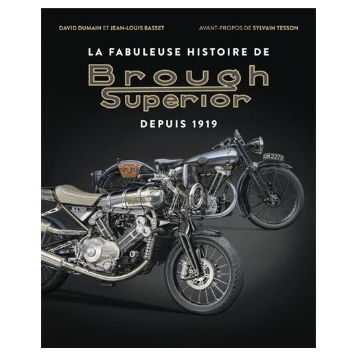 La fabuleuse histoire de Brough Superior coffret collector avec DVD