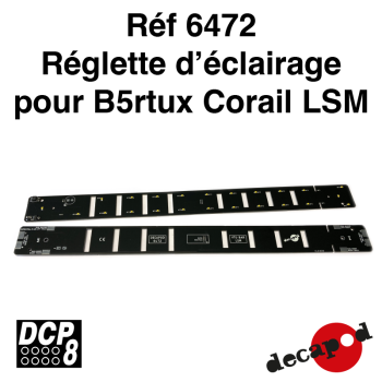 Réglette d'éclairage pour B5rtux Corail LSM